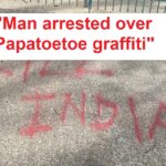 Papatoetoe : Kill all Indian ગ્રાફિટી મામલે પોલીસે એકની ધરપકડ કરી